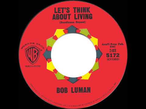 1960 HITS ARCHIVE: Let’s Think About Living - Bob Luman