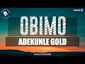 Obimo by Adekunle Gold (Official Lyrics Video)