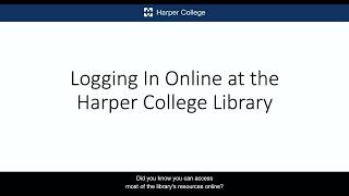 Logging In Online at the Harper College Library
