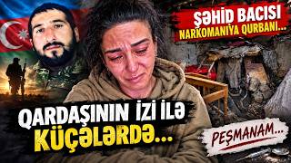 Şəhid bacısı Şəbnəmin narkomaniya həyatı.Görün necə otuzdurublar mala.(1-ci hissə)