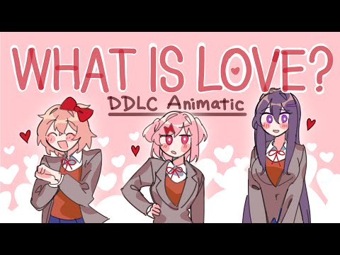 What is love? [DDLC Animatic]