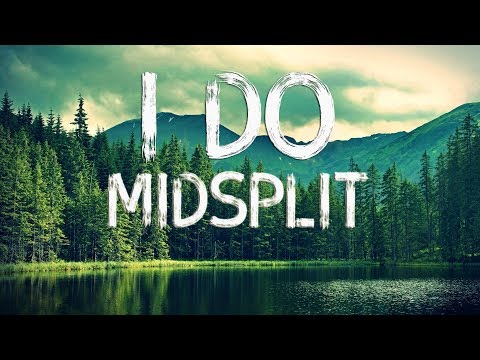 Midsplit - I Do (Lyrics) feat. Karli