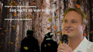 Sag nicht es war einmal