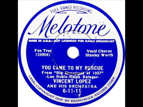 Vincent Lopez - You Came To My Rescue (Stanley Worth)