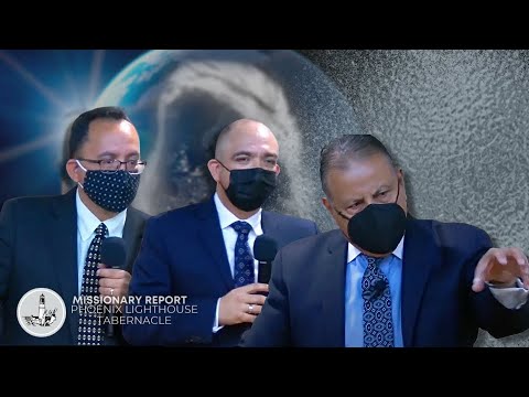 Missionary Report | Pastor Dr. Ernest R. Montoya & Ministers | Phoenix Lighthouse Tabernacle