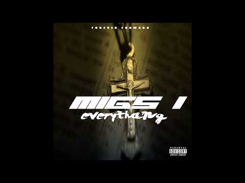 Migz 1 - Everythang