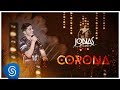 Jonas Esticado - Corona (DVD Jonas Intense) [Vídeo Oficial]