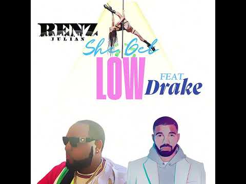 Renz Julian "She Get Low" ft. Drake