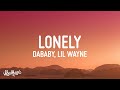 DaBaby Lonely Lyrics Ft Lil Wayne