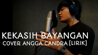 Download lagu KEKASIH BAYANGAN COVER ANGGA CANDRA [LIRIK] mp3