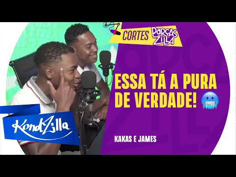 KAKAS E JAMES SOLTARAM UMA PRÉVIA INÉDIA NA KONDZILLA | Podcast ParçasZilla 40 (KondZilla)