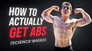 How to ACTUALLY Get Six Pack Abs (Science-Based)