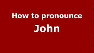 How to pronounce John
