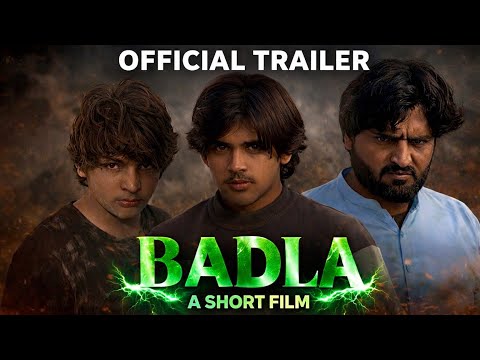 BADLA – Official Trailer || Sunny King || Yasir King || Sajjad Wains