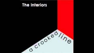 The Interiors - Crooked Line