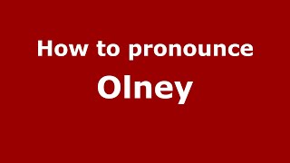 How to pronounce Olney