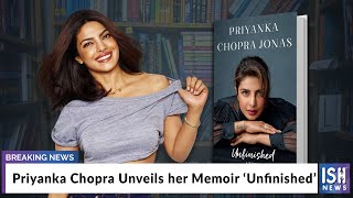 Priyanka Chopra Unveils her Memoir ‘Unfinished’
