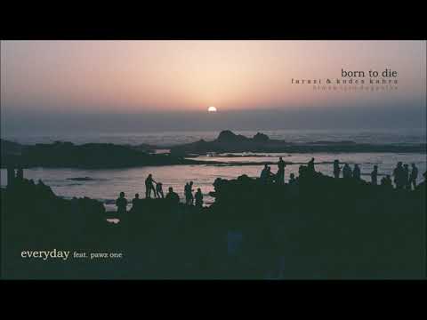 Farazi & Kodes Kahra - Everyday (feat. Pawz One) Official Audio