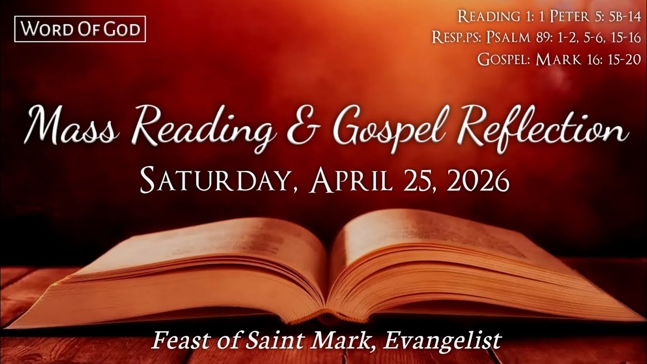 Today's Catholic Mass Readings and Gospel Reflection - Saturday, April 25, 2026