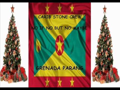 CARIB STONE CREW - NO IF NO BUT NO MAYBE - GRENADA MÉLÉ PARANG