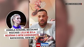 Vémola oznámil nečekaný rozchod: Lela mi byla nevěrná s mým kamarádem, nafackoval jsem mu