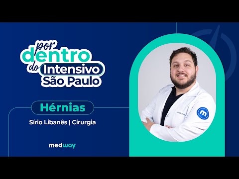 Por Dentro do INTENSIVO SP: HÉRNIAS | Sírio Libanês | Cirurgia | Medway