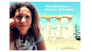 Pitagora - Vita pitagorica e dottrina dell'anima