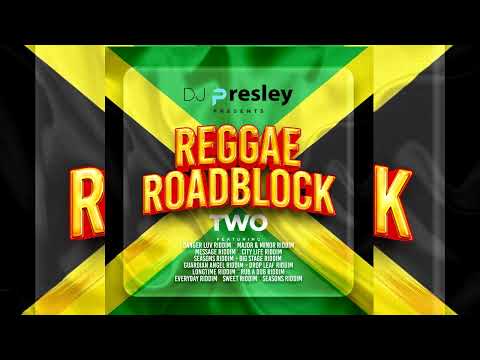 DJ PRESLEY - REGGAE ROADBLOCK 2