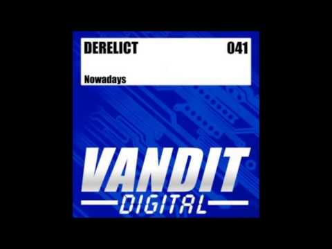 DeRelict ‎- Nowadays (Reaves & Ahorn Remix)