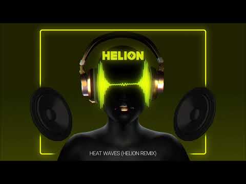 Glass Animals - Heat Waves (Helion Bounce Remix)