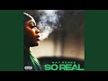 So Real