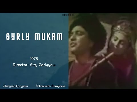 Syrly Mukam (Türkmen film - 1975)