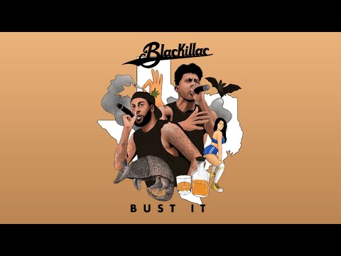 Blackillac - Bust It