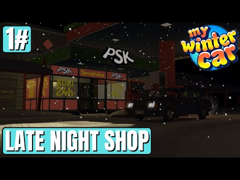 Late Night Shop - Episode 1 - My Winter Car