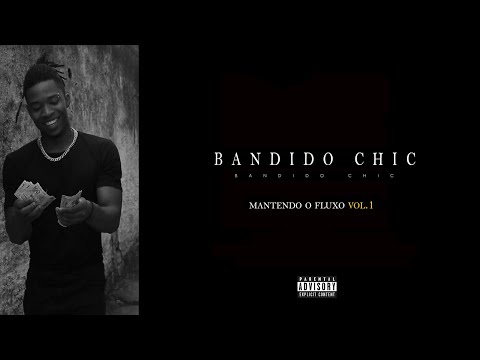 kP x TH$ - ''BANDIDO CHIC'' (Official Audio) MANTENDO O FLUXO VOL.1