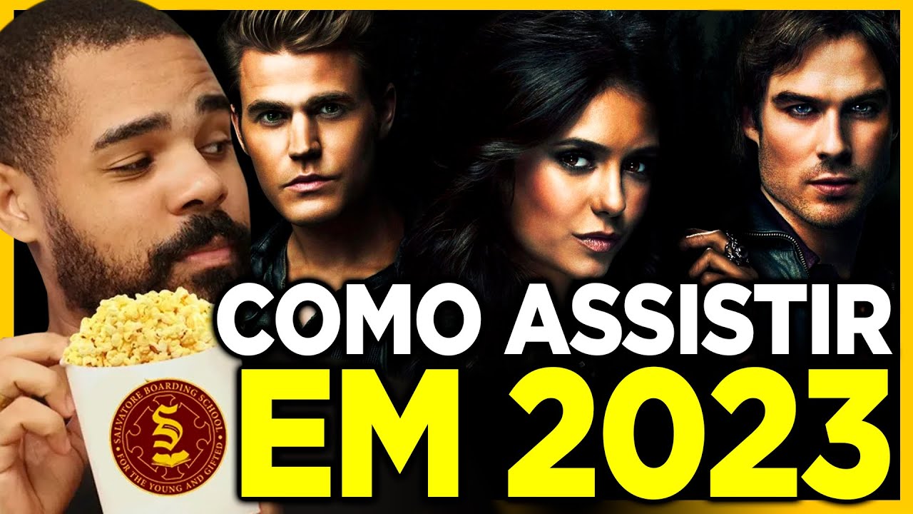 COMO ASSISTIR THE VAMPIRE DIARIES EM 2023!