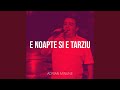 E Noapte Si E Tarziu