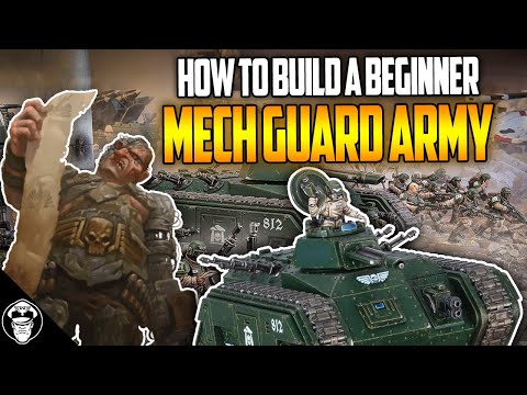 How to Build a Beginner Mech Guard Army! From 500pts to 2000pts! | Astra Militarum | Warhammer 40K