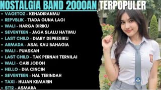 Download lagu NOSTALGIA BAND 2000an TERPOPULER - TANPA IKLAN mp3