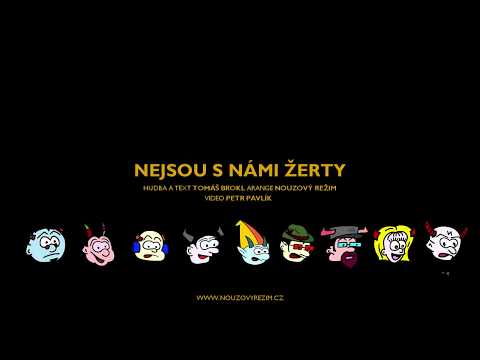 NOUZOVÝ REŽIM - NEJSOU S NÁMI ŽERTY !!!! (2017)