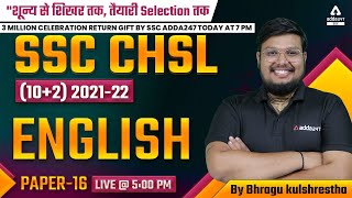 SSC CHSL 2022 | SSC CHSL English Classes 2022 by Bhragu Kulshrestha | Paper#16