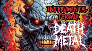Download lagu INSTRUMENTAL TERBAIK | Death Metal mp3