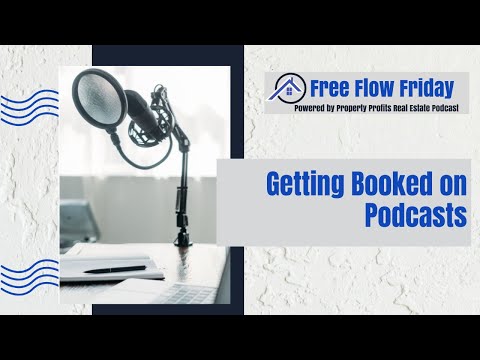 Free Flow Friday Getting Booked Tips Tricks Learn with Realestate Investor and Podcasts Dave Dubeau