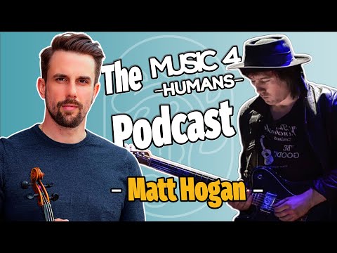 The Music 4 Humans Podcast  | Matt Hogan |