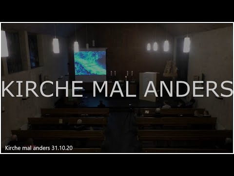 Kirche Mal Anders || Kirchengemeinde Rechtsupweg