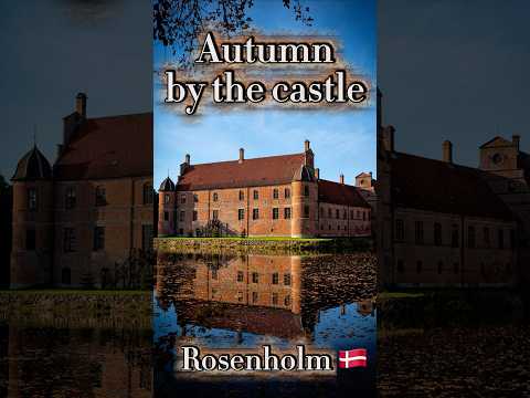 A Fairytale Castle in Autumn 🍂 | Rosenholm Castle, Denmark