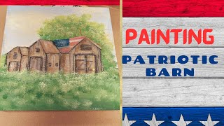 How to Paint a Patriotic Barn Like a Pro
