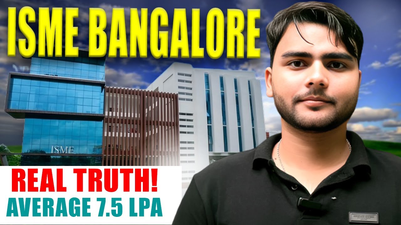 ISME Bangalore Honest Review 2026 | Fees, Placements, ROI, Campus Life
