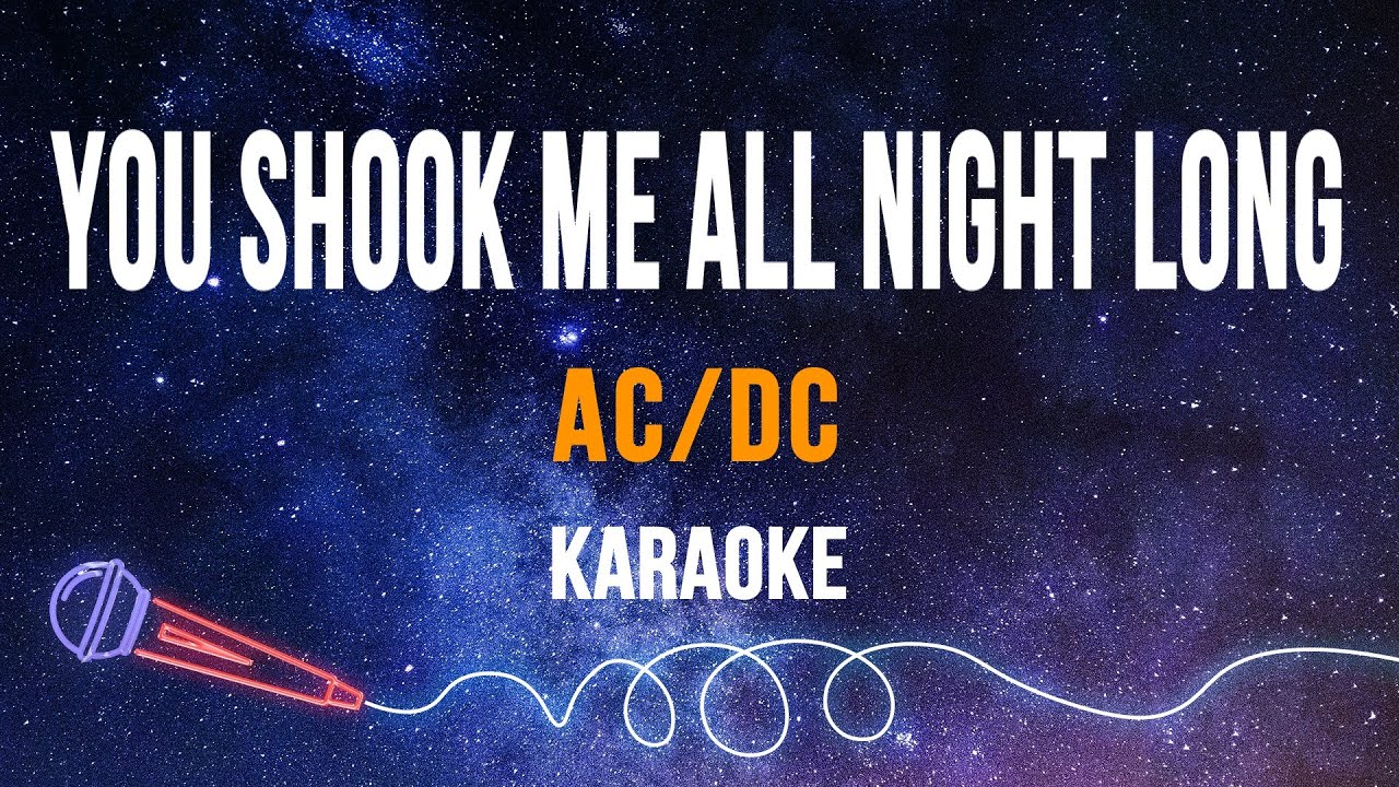 AC/DC - You Shook Me All Night Long (Karaoke)