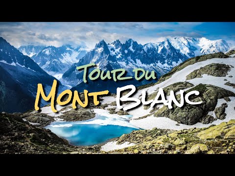 Tour du Mont Blanc Highlights